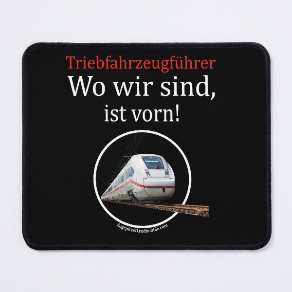 Item preview, Train drivers - Where we are is the front! designed and sold by Zugspitze-GER.