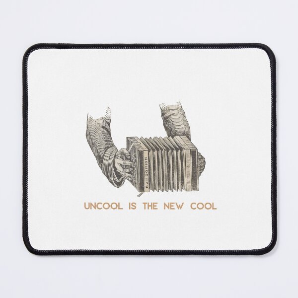 Item preview, Uncool Is The New Cool Accordion designed and sold by Oddly Enchanted.