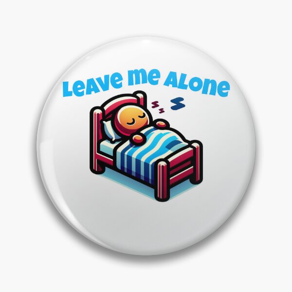 Item preview, Leave Me Alone Sleeping designed and sold by Vision Crafted.