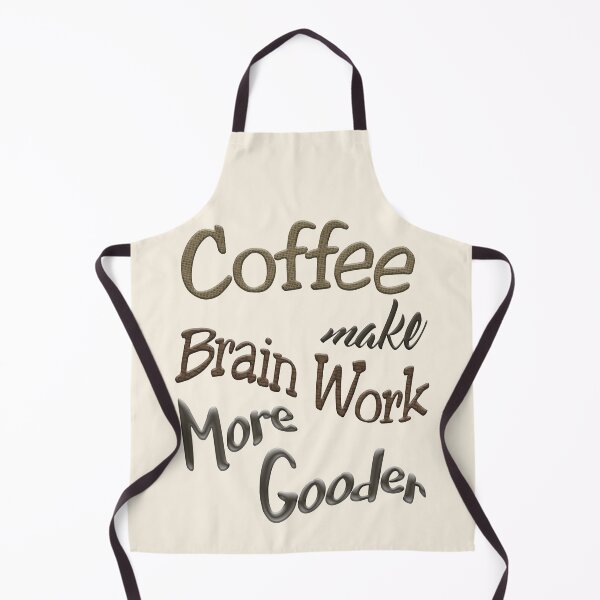Item preview, Coffee Make Brain Work More Gooder designed and sold by Tannaidhe's Designs.