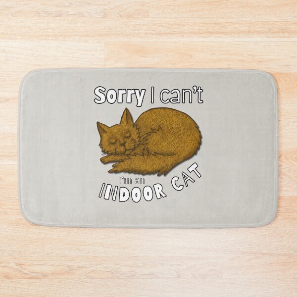 Item preview, Sorry I can't I'm an indoor cat orange designed and sold by alczar.