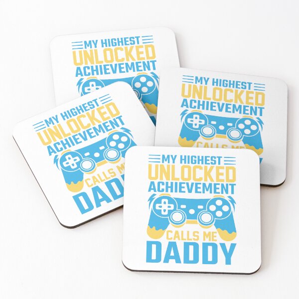 Item preview, My highest unlocked achievement calls me Daddy designed and sold by CleanDecor.