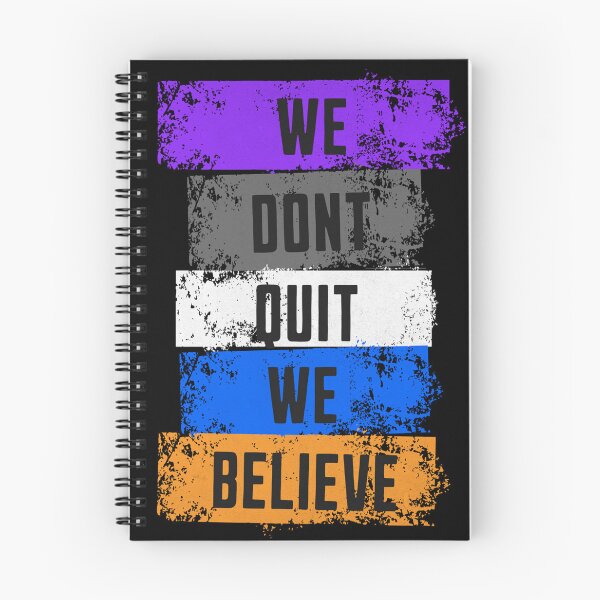 Item preview, We Don’t Quit, We Believe – Bold Motivation Tee designed and sold by HAMbklyn.