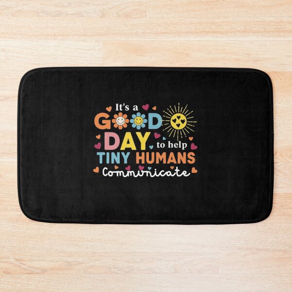 Item preview, It's A Good Day To Help Tiny Humans Communicate  Speech Language Pathologist  SLP Special Education SLP  designed and sold by MotivaChic.
