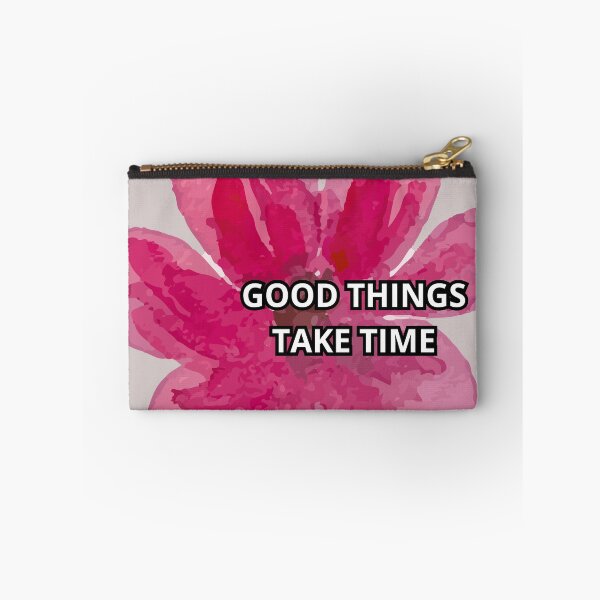 Item preview, Good things take time  designed and sold by dotitoko.