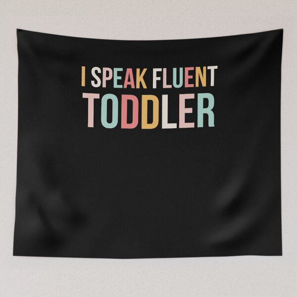 Item preview, Cute I Speak Fluent Toddler Daycare worker Teacher humor designed and sold by snowry.