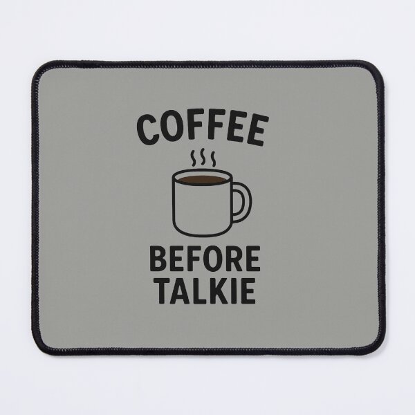 Item preview, Coffee Before Talkie - Funny Coffee Quote Design designed and sold by Mintiko2.