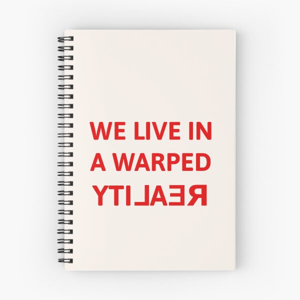 Item preview, WE LIVE IN A WARPED YTI⅃AƎЯ designed and sold by PariSeine.