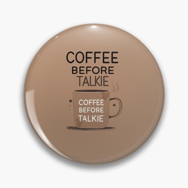 Item preview, Coffee Before Talkie - Funny Coffee Quote Design designed and sold by Mintiko2.