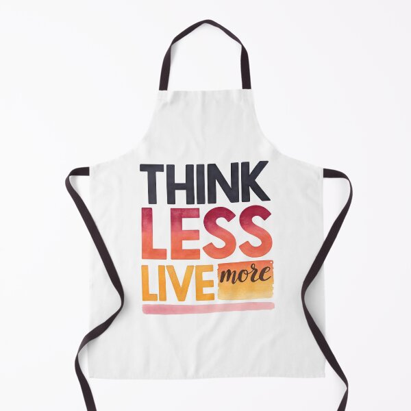 Item preview, Think less live more designed and sold by nimmitrends.