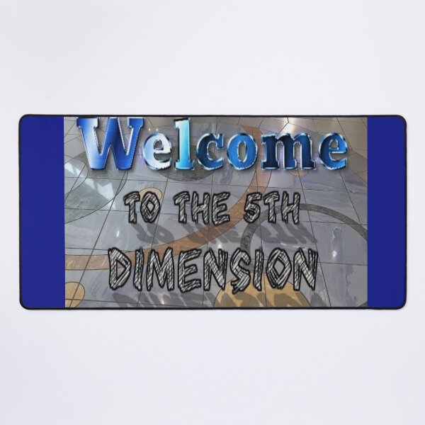 Item preview, Welcome To The 5Th dimension Shiny  designed and sold by SmashingDeals.