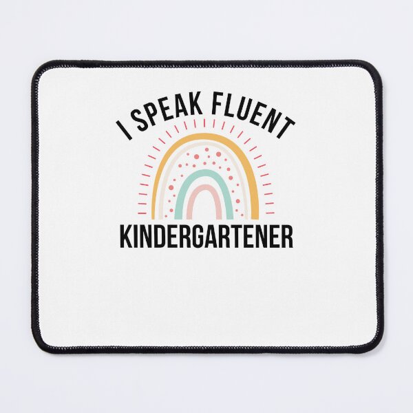 Item preview, I Speak Fluent kindergartener funny kindergartener teacher designed and sold by snowry.