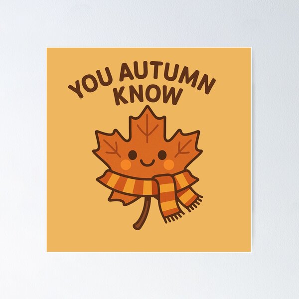 Item preview, You Autumn Know – Cozy Maple Leaf Pun Illustration designed and sold by BloomKind.