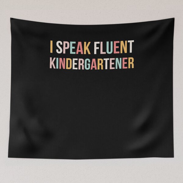 Item preview, Cute I Speak Fluent kindergartener teacher joke designed and sold by snowry.