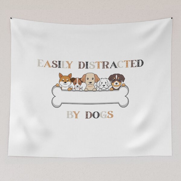 Item preview, Easily Distracted By Dogs Funny Dog Lover Design designed and sold by FeminineFlex.
