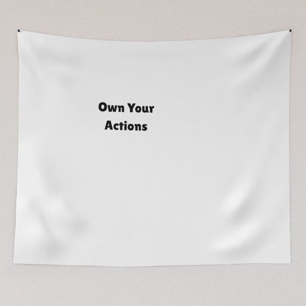 Item preview, Own Your Actions designed and sold by ShaunSandhu.