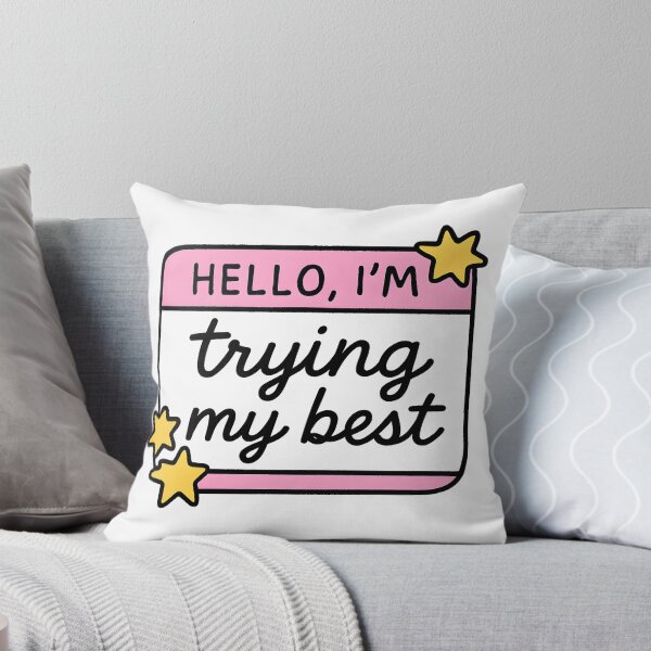 Item preview, “Hello, I’m trying my best” – Funny Name Tag Design designed and sold by Moon--ink.