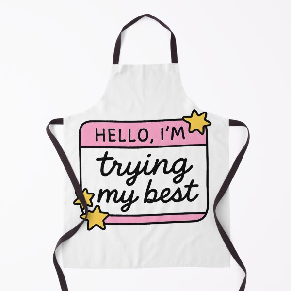 Item preview, “Hello, I’m trying my best” – Funny Name Tag Design designed and sold by Moon--ink.
