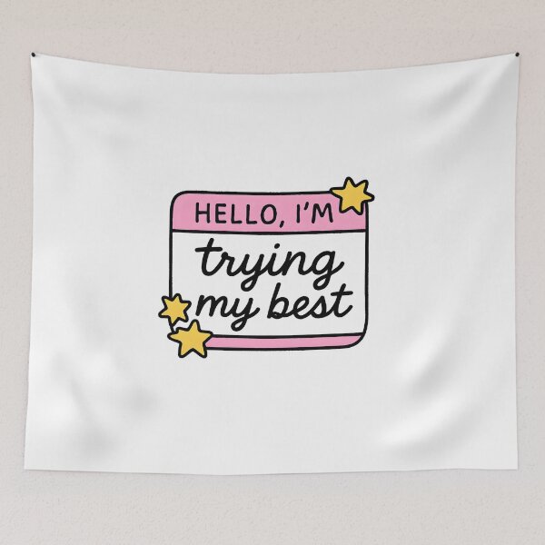 Item preview, “Hello, I’m trying my best” – Funny Name Tag Design designed and sold by Moon--ink.