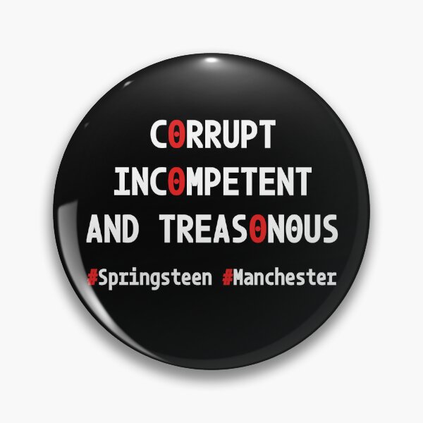 Item preview, Corrupt, incompetent and treasonous #Springsteen #Manchester designed and sold by PariSeine.