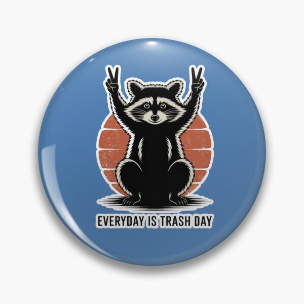 Item preview, Everyday Is Trash Day designed and sold by ZooStateofMind.