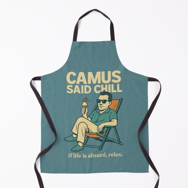Item preview, Camus Said Chill – Absurdist Philosophy Humor Shirt designed and sold by PHILOSOPHY-SWAG.