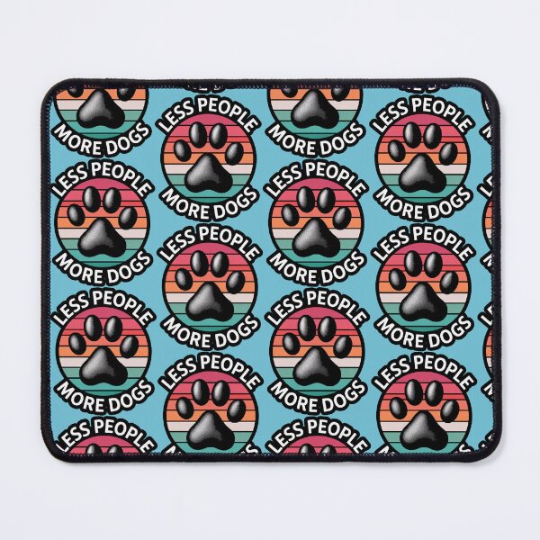 Item preview, Less People  More  DOgs designed and sold by ZooStateofMind.