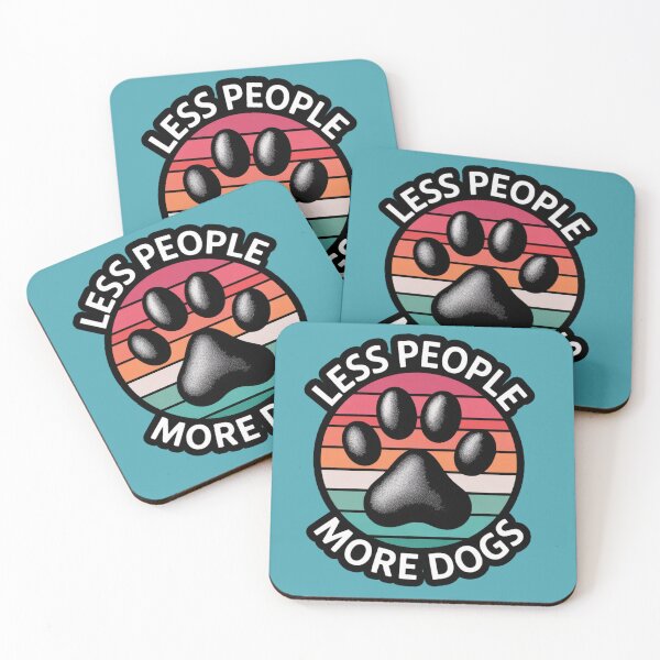 Item preview, Less People  More  DOgs designed and sold by ZooStateofMind.