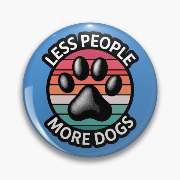 Item preview, Less People  More  DOgs designed and sold by ZooStateofMind.