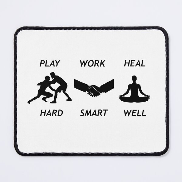 Item preview, PLAY HARD, WORK SMART, HEAL WELL designed and sold by JN Entertainment.