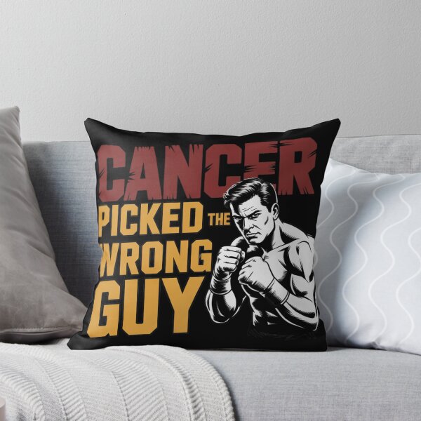Item preview, Cancer Picked The Wrong Guy – Fighter Motivational Design designed and sold by ByBryteG.
