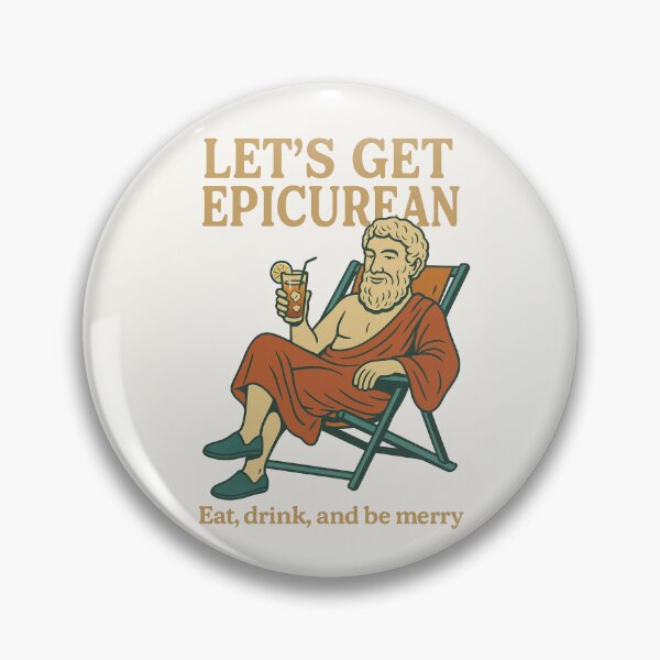 Item preview, Let’s Get Epicurean – Ancient Philosophy Humor designed and sold by PHILOSOPHY-SWAG.