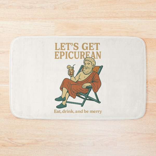 Item preview, Let’s Get Epicurean – Ancient Philosophy Humor designed and sold by PHILOSOPHY-SWAG.