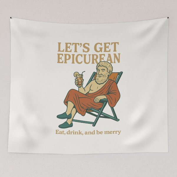Item preview, Let’s Get Epicurean – Ancient Philosophy Humor designed and sold by PHILOSOPHY-SWAG.