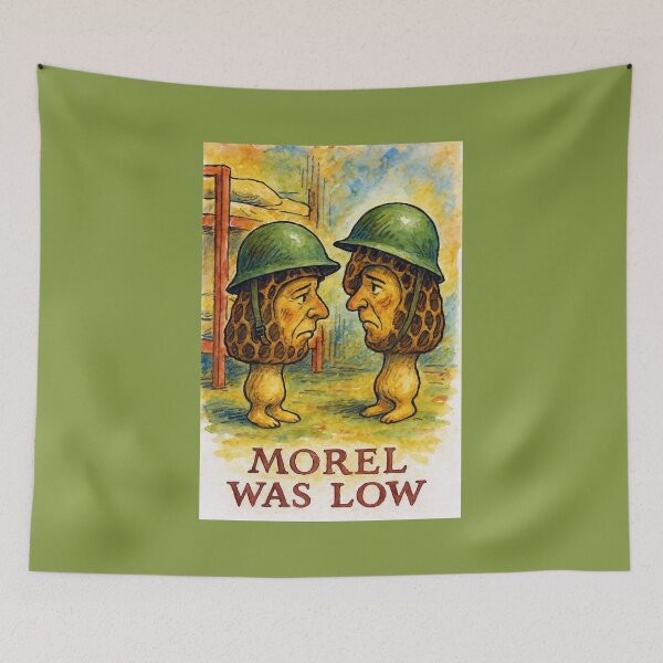 Item preview, Morel Was Low designed and sold by Tridentulus.