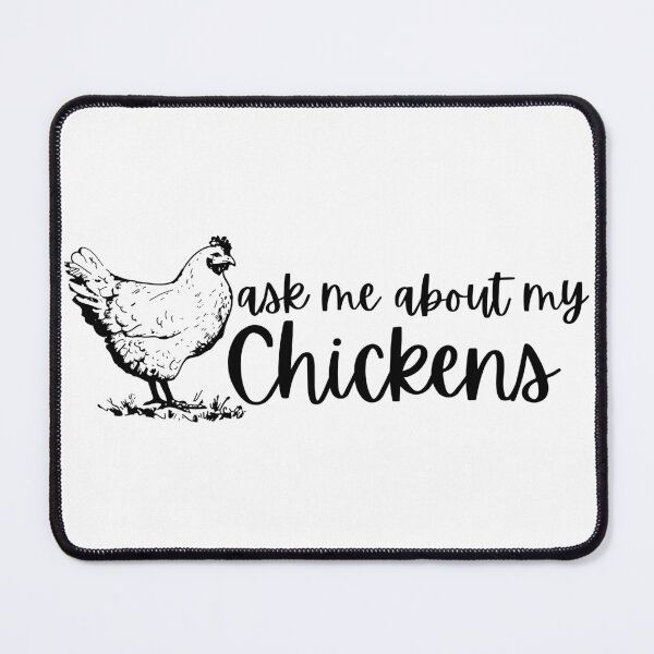 Item preview, Ask Me About My Chickens Farm Design designed and sold by PrairiePulseCo.