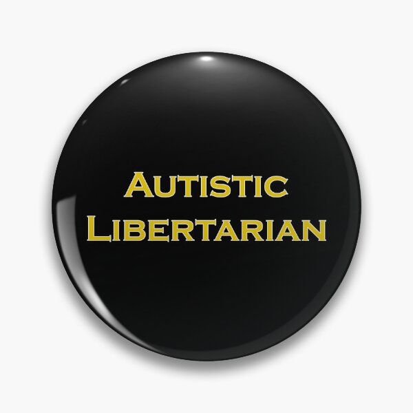 Item preview, libertario autista designed and sold by Lisa Liberty.
