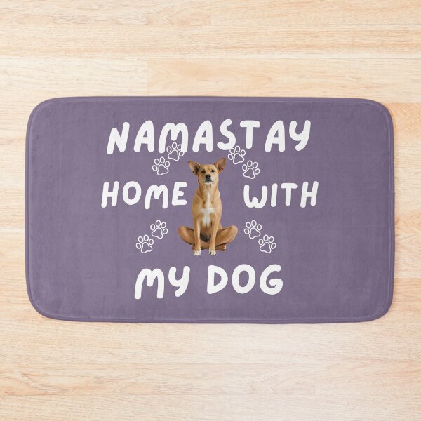 Item preview, NAMASTAY HOME WITH MY DOG designed and sold by mamolebo.