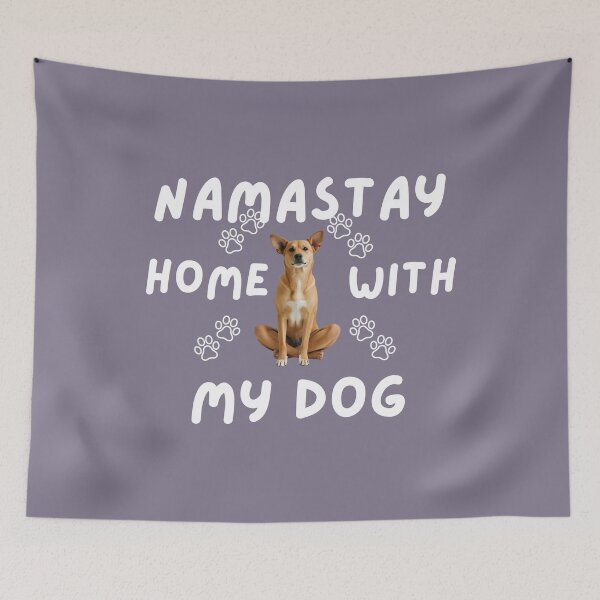 Item preview, NAMASTAY HOME WITH MY DOG designed and sold by mamolebo.