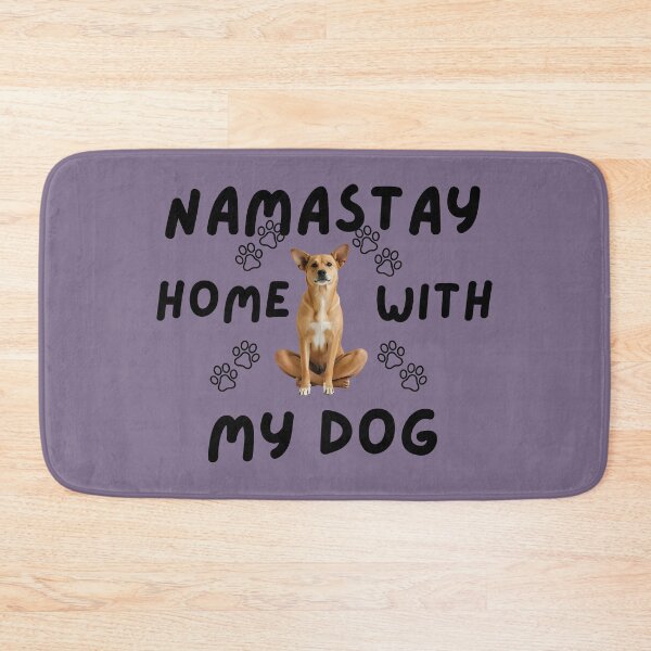Item preview,  NAMASTAY HOME WITH MY DOG designed and sold by mamolebo.