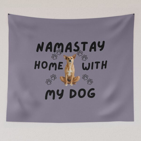Item preview,  NAMASTAY HOME WITH MY DOG designed and sold by mamolebo.