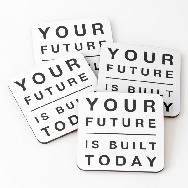 Item preview, Your Future Is Built Today - Motivational Mindset Quote for Achievers designed and sold by Soaring Eagle.