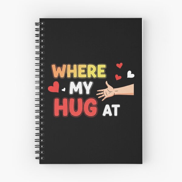 Item preview, "Where My Hug at" Heartfelt Design designed and sold by DMNindustries.