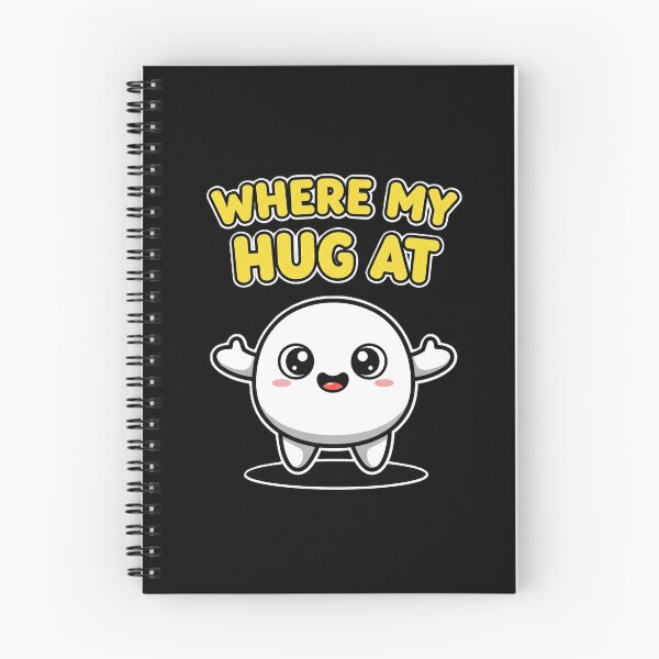 Item preview, Cute Blob "Where My Hug at" Design designed and sold by DMNindustries.