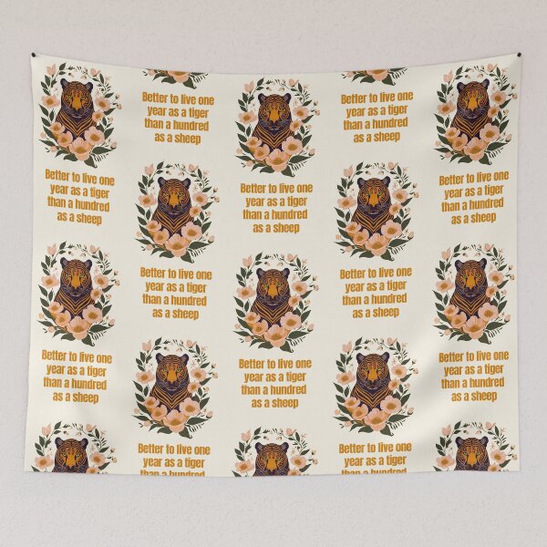 Item preview, Better to live one year as a tiger than a hundred as a sheep designed and sold by La Loca.
