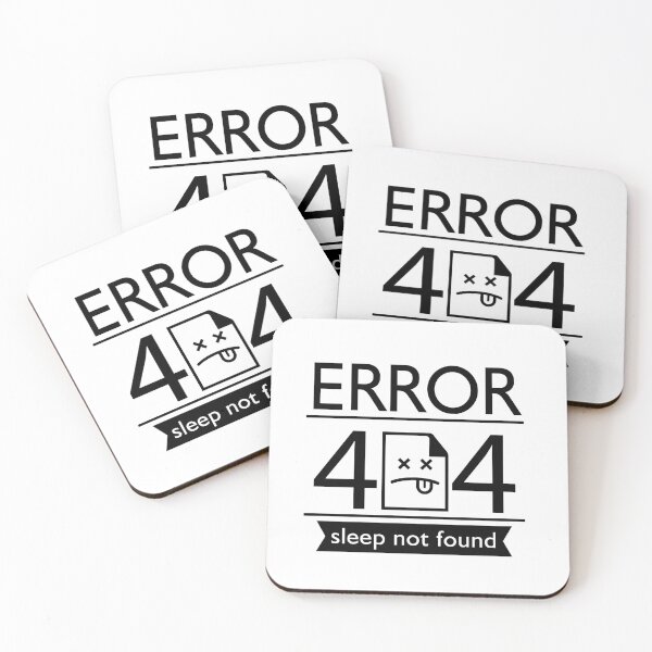 Item preview, ERROR 404 SLEEP NOT FOUND DESIGN designed and sold by OxmatDesign.