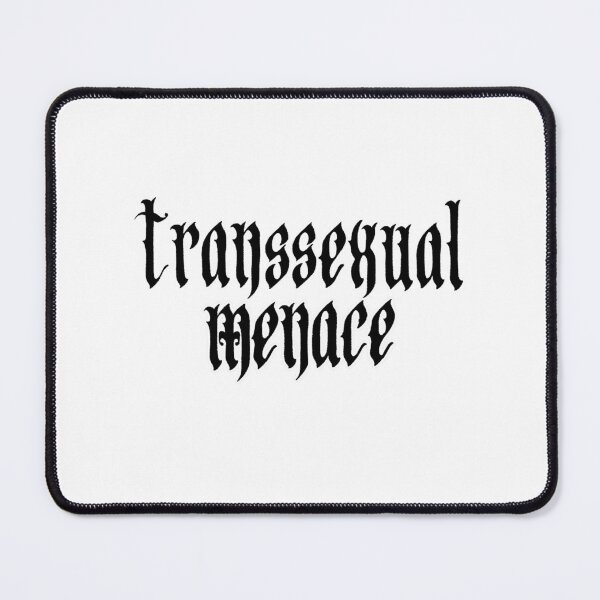 Item preview, Transsexual Menace designed and sold by pacifisnake.