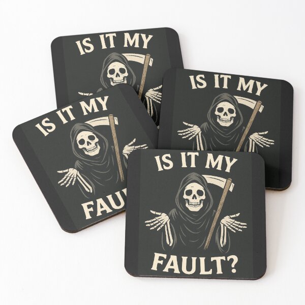 Item preview, "Is It My Fault? – Grim Reaper Dark Humor" designed and sold by GARAPROMOCIONES.