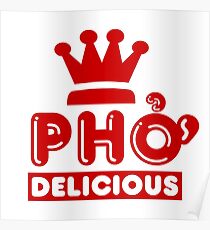 Pho King Delicious Poster