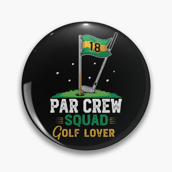 Item preview, Par Crew Squad" Hole 18 Golf Lover's Design designed and sold by DMNindustries.